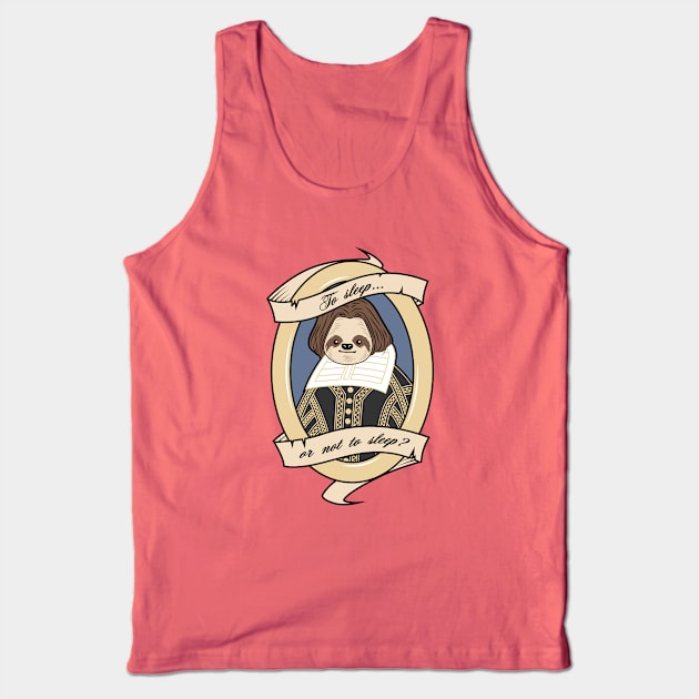 To Sleep or Not To Sleep Tank Top by SlothgirlArt